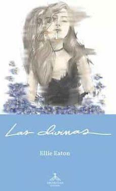 Las Divinas by Ellie Eaton