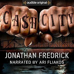 Cash City by Ari Fliakos, Jonathan Fredrick
