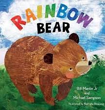 Rainbow Bear by Michael Sampson, Bill Martin