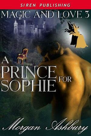 A Prince for Sophie by Morgan Ashbury