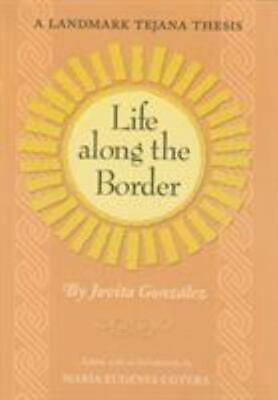 Life Along the Border: A Landmark Tejana Thesis by Jovita Gonzalez
