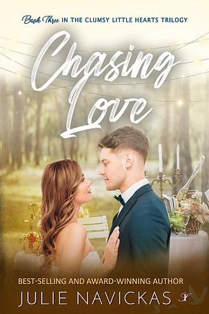 Chasing Love by Julie Navickas