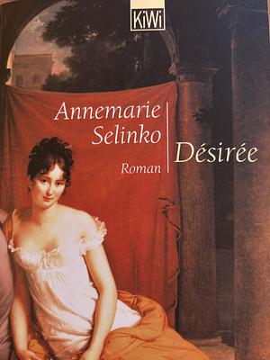 Désirée by Annemarie Selinko