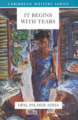 It Begins with Tears by Opal Palmer Adisa