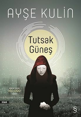 Tutsak Güneş by Ayşe Kulin