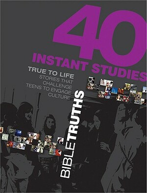 40 Instant Studies: Bible Truths by Standard Publishing