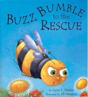 Buzz Bumble to the Rescue by Lynn E. Hazen