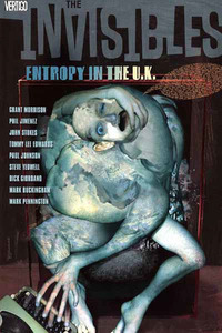 The Invisibles, Vol. 3: Entropy in the U.K. by Paul Johnson, Mark Buckingham, Steve Yeowell, Grant Morrison, Dick Giordano, John Stokes, Mark Pennington, Phil Jimenez, Tommy Lee Edwards