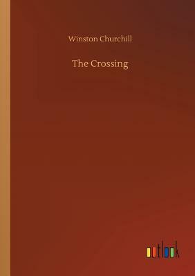 The Crossing by Winston Churchill