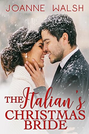 The Italian Christmas Bride by Joanne Walsh
