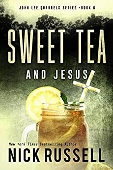 Sweet Tea And Jesus by Nick Russell