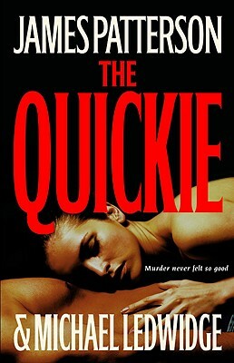 The Quickie by James Patterson, Michael Ledwidge