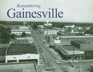 Remembering Gainesville by 