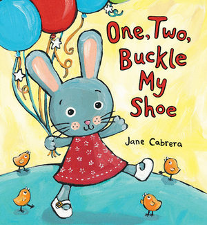 One, Two, Buckle My Shoe by Jane Cabrera