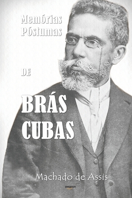 Memórias Póstumas de Brás Cubas by Machado de Assis