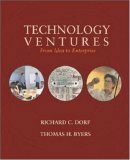 Technology Ventures: From Idea to Enterprise with Engineering Subscription Card by Richard C. Dorf, Thomas H. Byers