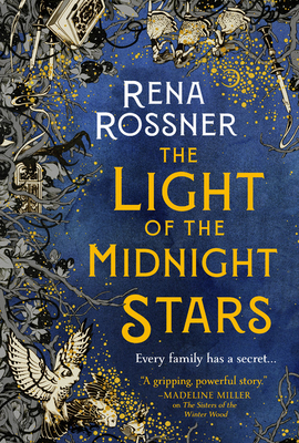 The Light of the Midnight Stars by Rena Rossner