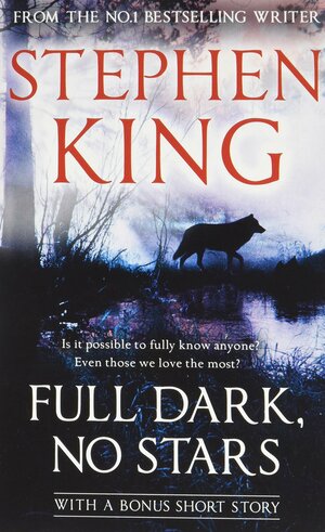 Full Dark, No Stars by Stephen King