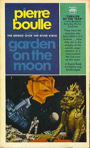 Garden on the Moon by Pierre Boulle