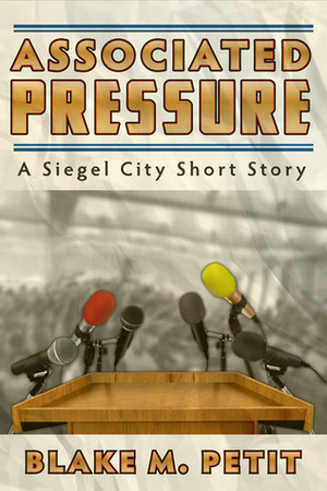 Associated Pressure by Blake M. Petit