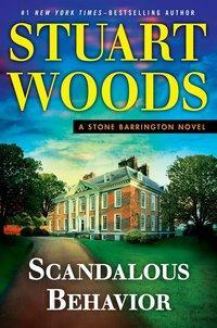 Scandalous Behavior by Stuart Woods, Tony Roberts