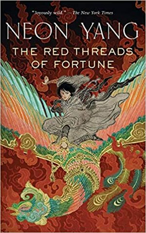 The Red Threads of Fortune by Neon Yang
