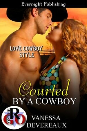 Courted by a Cowboy by Vanessa Devereaux