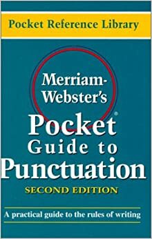 Merriam Webster's Pocket Guide to Punctuation by Merriam-Webster