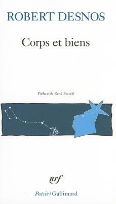 Corps Et Biens by Robert Desnos