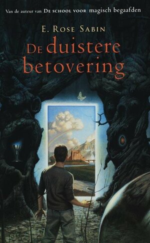 De duistere betovering by E. Rose Sabin