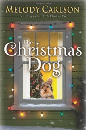 The Christmas Dog by Melody Carlson