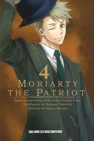 Moriarty The Patriot 4 by Hikaru Miyoshi, Arthur Conan Doyle, Ryōsuke Takeuchi