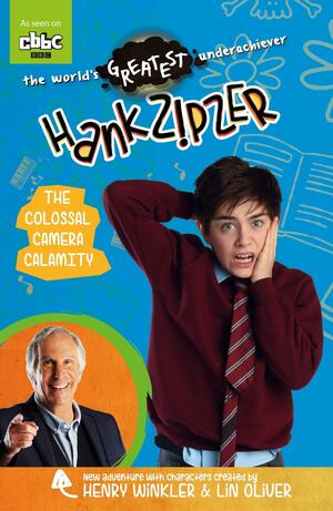 The Colossal Camera Calamity by Henry Winkler