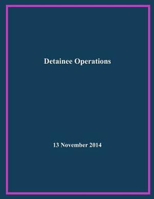 Detainee Operations by United States Government