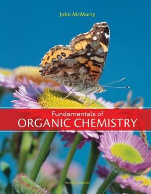 Fundamentals of Organic Chemistry by John E. McMurry