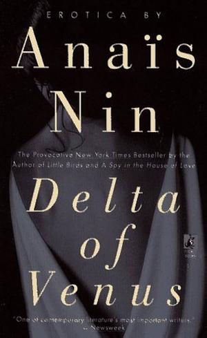 Delta of Venus: Erotica by Anaïs Nin