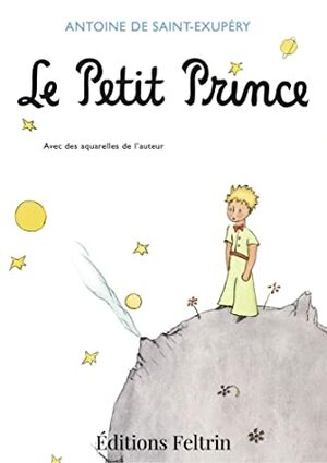 Le Petit Prince (Illustré) by Antoine de Saint-Exupéry