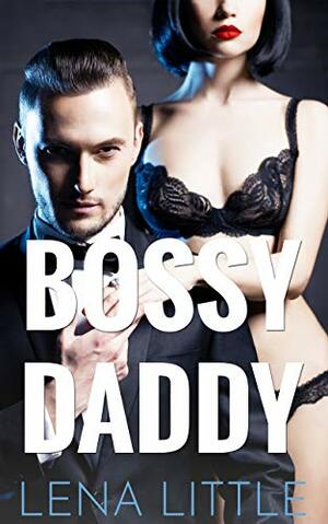 Bossy Daddy by Lena Little