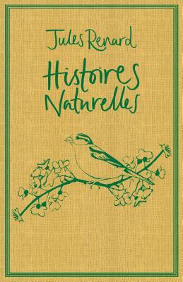 Histoires Naturelles by Jules Renard