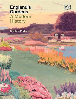 England's Gardens by Stephen Parker