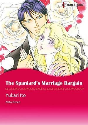 The Spaniard's Marriage Bargain by Yukari Itō