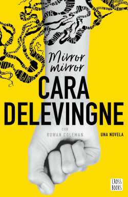 Mirror Mirror by Cara Delevingne, Rowan Coleman