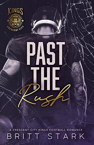 Past the Rush by Britt Stark