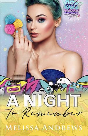 A Night to Remember by Melissa Andrews