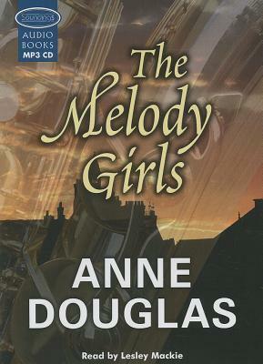 The Melody Girls by Anne Douglas