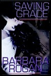 Saving Grace by Barbara Rogan, Anna Fields