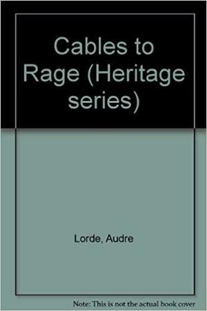 Cables to Rage by Audre Lorde