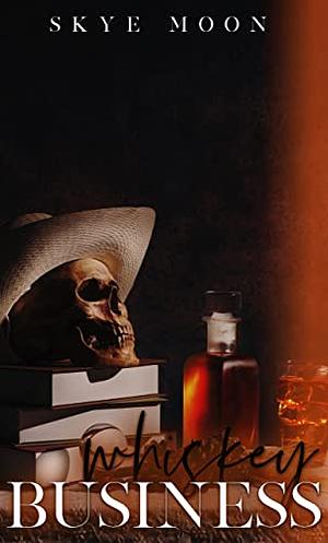 Whiskey Business: A Woodgate Halloween Short by Skye Moon