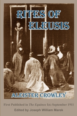 The Rites of Eleusis by George Raffalovich, J. F. C. Fuller, Percy Bysshe Shelley