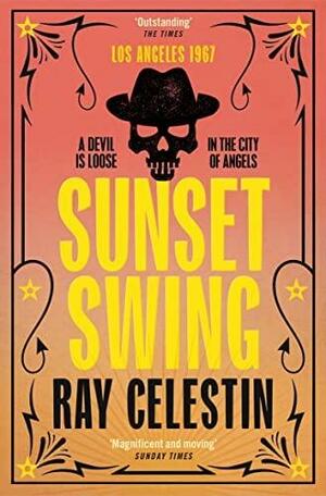 Sunset Swing by Ray Celestin